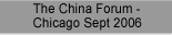 The China Forum - Chicago Sept 2006